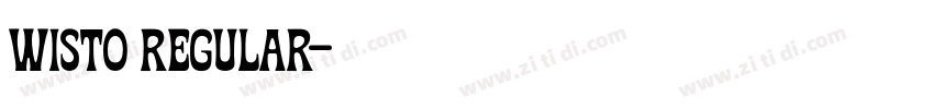 Wisto Regular字体转换 Wisto Regular字体转换